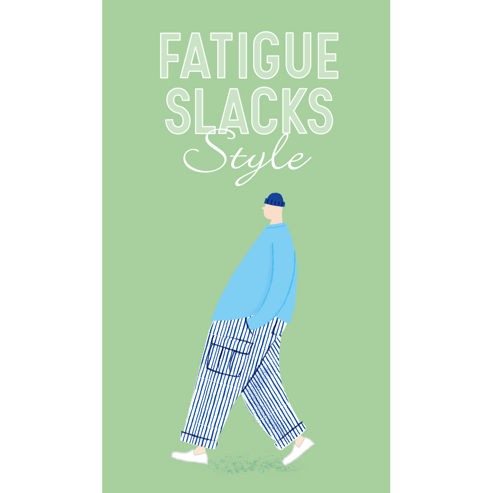 FATIGUE SLACKS STYLE