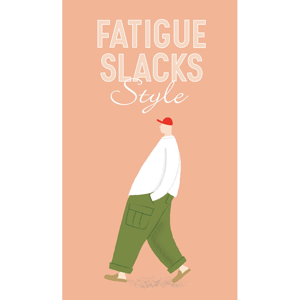 FATIGUE SLACKS STYLE